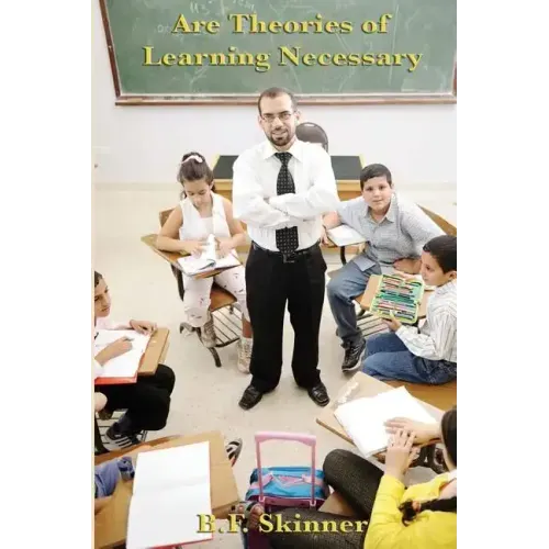 Are Theories of Learning Necessary