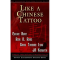 Like A Chinese Tattoo