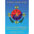 Tang Soo Tao: The Living Buddha In Martial Virtue