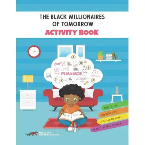 The Black Millionaires Of Tomorrow Activity Book