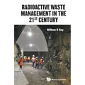 Radioactive Waste Management in the 21st Century