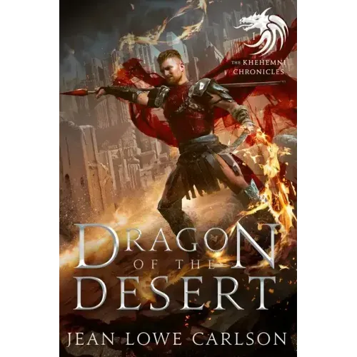 Dragon of the Desert (The Khehemni Chronicles #1): An Epic Fantasy Adventure