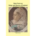 Basic Facts on Kings and Queens of England