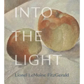 Into the Light: The Art of Lionel Lemoine Fitzgerald