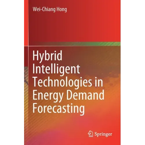 Hybrid Intelligent Technologies in Energy Demand Forecasting