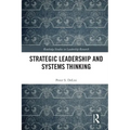 Strategic Leadership and Systems Thinking