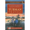 Tubman Travels: 32 Underground Railroad Journeys on Delmarva