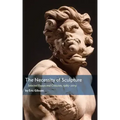 The Necessity of Sculpture