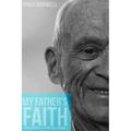 My Father's Faith: Ernie Harwell's spiritual journey