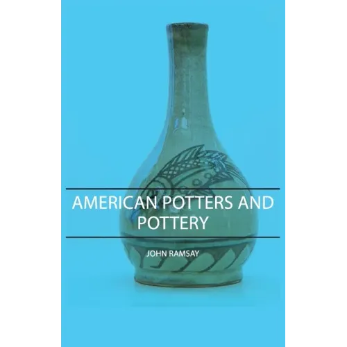 American Potters and Pottery