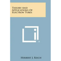 Theory and Applications of Electron Tubes