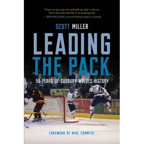 Leading the Pack: 50 Years of Sudbury Wolves History