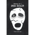 Portrait of a Drug Dealer