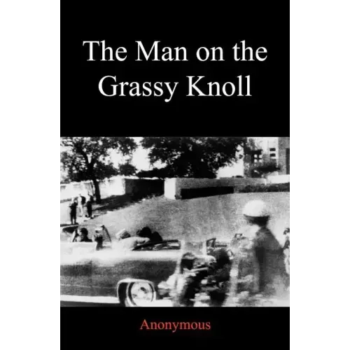The Man on the Grassy Knoll