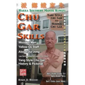 Chu Gar Skills: Yang Clan and Huizhou Hakka Mantis