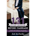 131 Necessary Conversations Before Marriage: Insightful, highly-caffeinated, Christ-honoring conversation starters for dating and engaged couples!