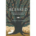 Blessed: Experiencing the Promise of the Book of Revelation