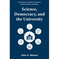 Science, Democracy, and the University