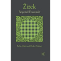 Zizek: Beyond Foucault