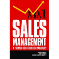 Sales Management: A Primer for Frontier Markets