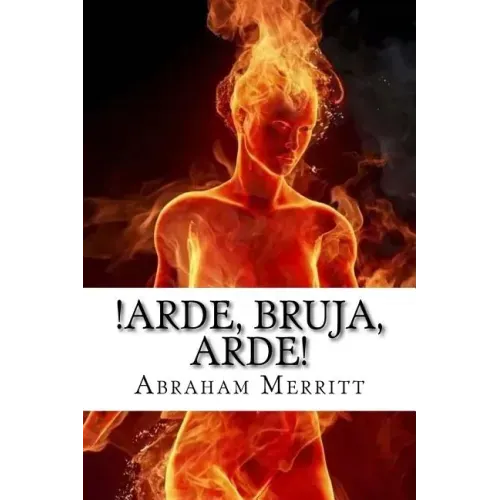 Arde, bruja, arde!