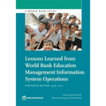 Lessons Learned from World Bank Education Management Information System Operations: Portfolio Review, 1998-2014