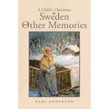 A Child's Christmas in Sweden and Other Memories