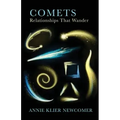 Comets: Relationships That Wander