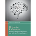 Guide to Reference: Essential General Reference and Library Science Sources