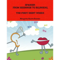 Spanish: From Beginner to Bilingual, The First Eight Weeks
