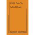 Middle Class, Too