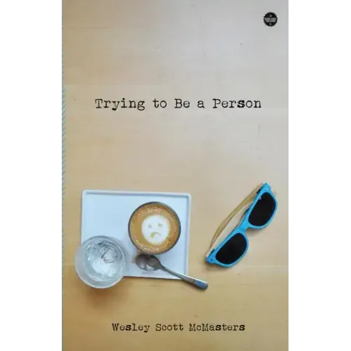 Trying to Be a Person