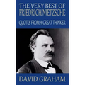 The Very Best of Friedrich Nietzsche: Quotes from a Great Thinker
