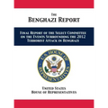 The Benghazi Report: Final Report of the Select Committee on the Events Surrounding the 2012 Terrorist Attack in Benghazi