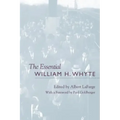 The Essential William H. Whyte