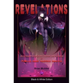 Revelations: Black & White Edition: An In-Depth Look at the Themes and Symbols of Puella Magi Madoka Magica