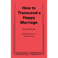 How to Transcend a Happy Marriage