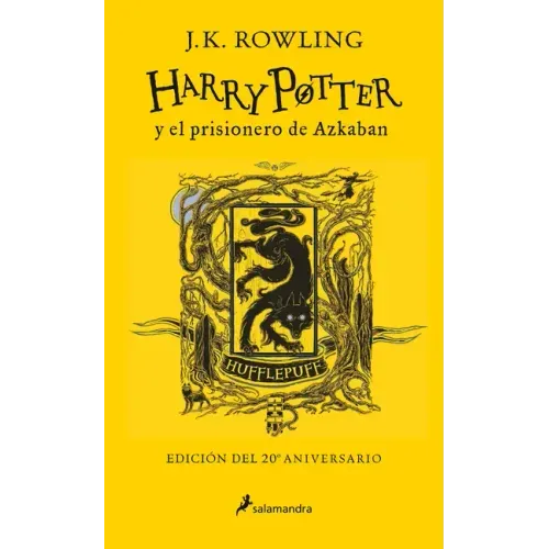 Harry Potter Y El Prisionero de Azkaban. (Edición 20 Aniv. Hufflepuff) / Harry Potter and the Prisoner of Azkaban. Hufflepuff Edition