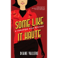 Some Like It Haute: A Killer Fashion Mystery