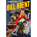 The Complete Cases of Bill Brent, Volume 1