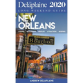 New Orleans - The Delaplaine 2020 Long Weekend Guide