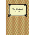 The Works of Li Po