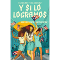Y Si Lo Logramos. Una Historia Nuyorican / When We Make It