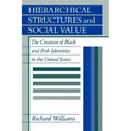 Hierarchical Structures and Social Value: The Creation of Black and Irish Identities in the United States