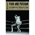 Pain and Passion: The History of Stampede Wrestling