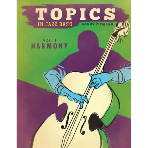 Topics in Jazz Bass: Harmony