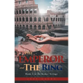 The Emperor and the Ring: Book 2 in the Seeker Trilogy