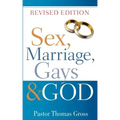 Sex, Marriage, Gays & God