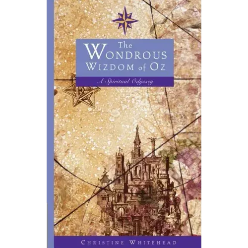 The Wondrous Wizdom of Oz: A Spiritual Odyssey