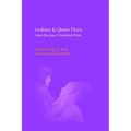 Lesbian & Queer Plays from the Jane Chambers Prize